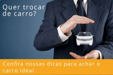 Dicas úteis para encontrar o carro ideal