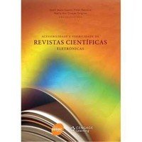 Acessibilidade e Visibilidade de Revistas Científicas Eletrônicas - Sueli Mara Soares Pinto Ferreira, Maria das Graças Targino (8522109907)