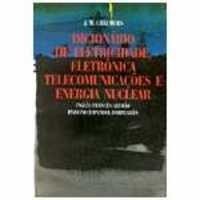 Dicionário de Eletricidade, Eletrônica, Telecomunicações e Energia. . - J. W. Chalmers (8571750696)