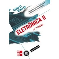 Eletrônica II - Série Tekne - 7ª Ed. 2013 - Charles Schuler (8580552125)