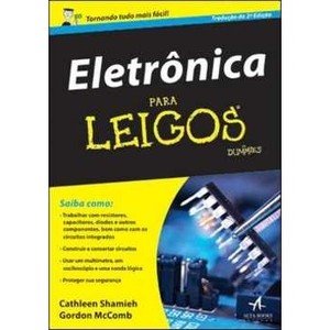 Eletrônica Para Leigos - Gordon Mccomb, Cathleen Shamieh (8576084465)