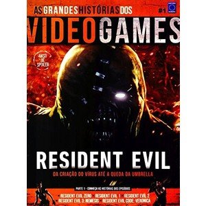Grandes Histórias dos Videogames, As: Resident Evil - Vol.1 (8579602769)