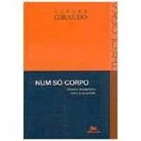 Num Só Corpo: Tratado Mistagógico Sobre a Eucaristia - Cesare Giraudo (8515027542)